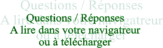 Questions / Rponses
A lire dans votre navigatreur
ou  tlcharger
